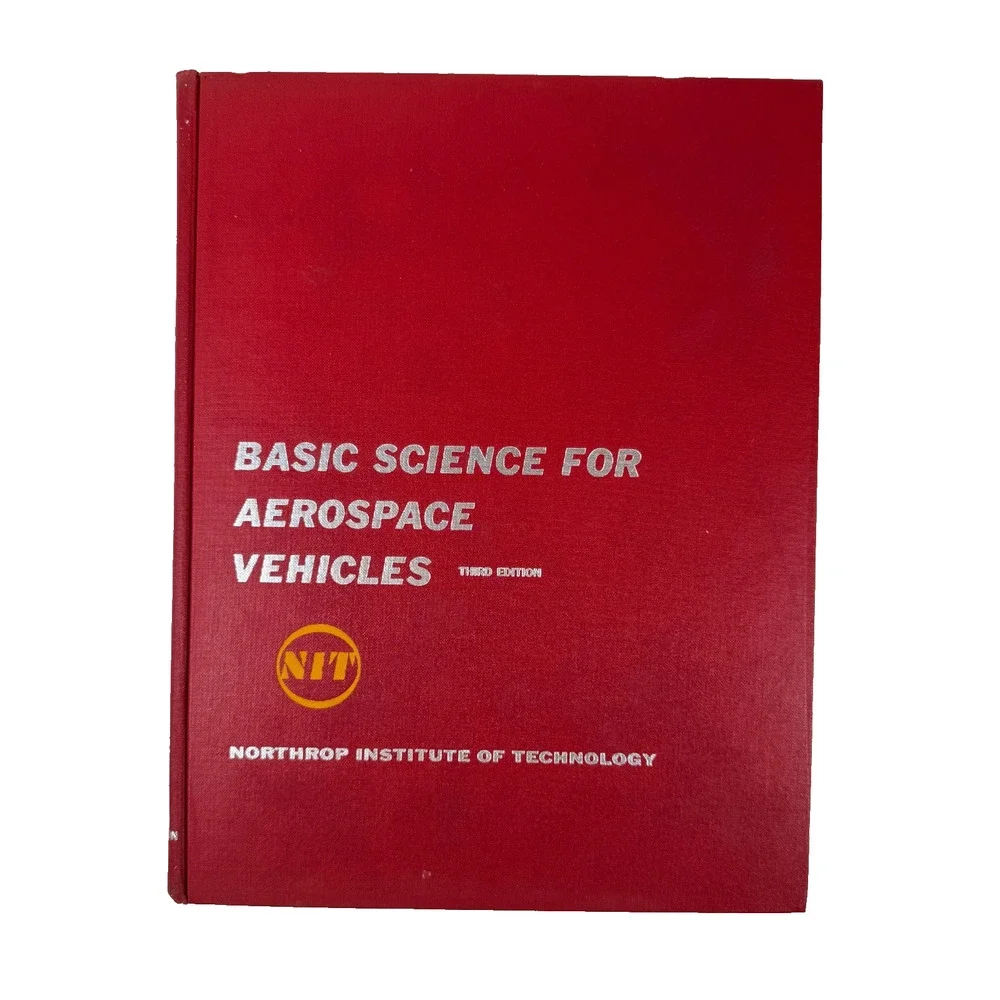 Basic Science for Aerospace Vehicles 1963 HC Book Northrop Institute Technology
